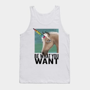 Be what you want Tank Top